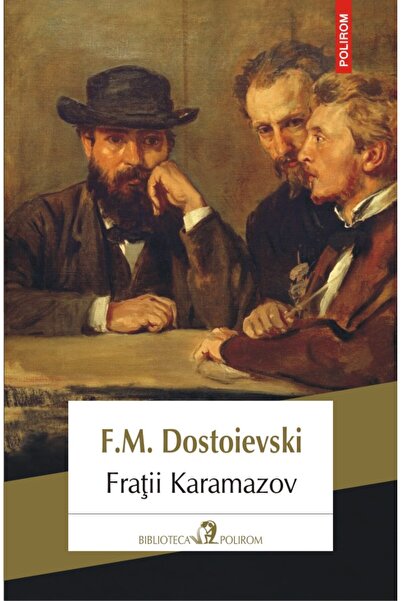 Polirom Fratii Karamazov - F.M. Dostoievski