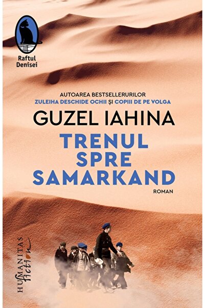 Humanitas Trenul spre Samarkand - Guzel Iahina