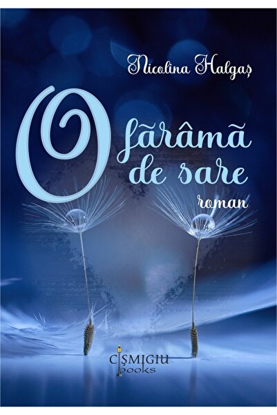 CISMIGIU BOOKS O farama de sare - Nicolina Halgas