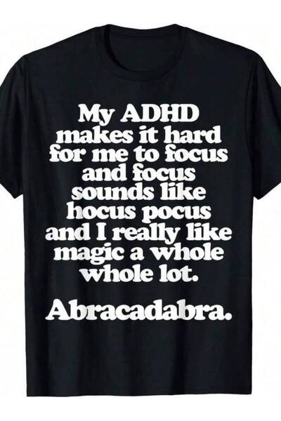 NOURAM ADHD Funny Abracadabra Quote-Shirt