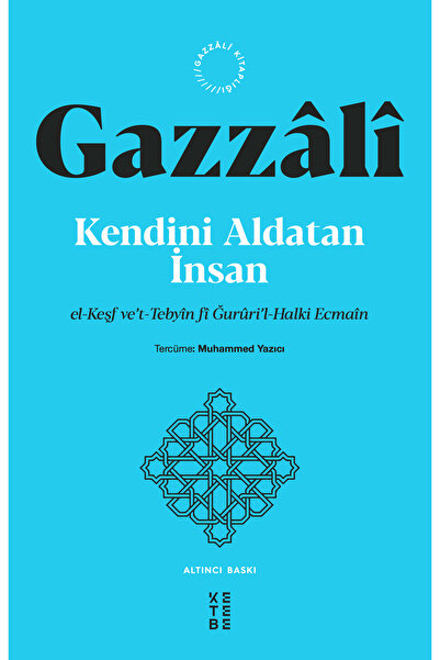 Ketebe Kendini Aldatan İnsan - İmam Gazali