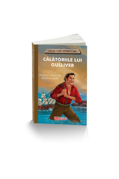 Editura Unicart CALATORIILE LUI GULLIVER