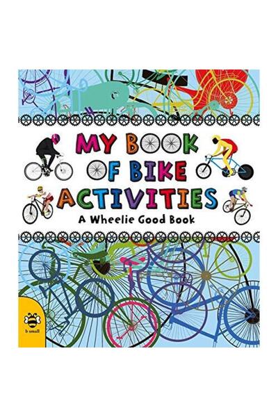 B SMALL PUBLİSHİNG Cartea mea cu activități cu bicicleta: O carte grozavă!