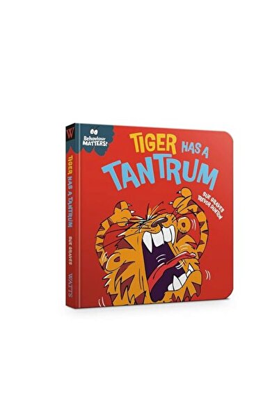 Franklin Watts Behaviour Matters: Tiger Has a Tantrum - a Book about Feeling ...
