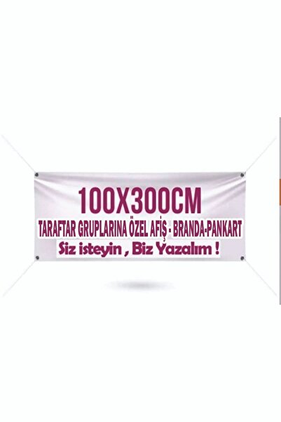 SİZ TASARLAYIN BİZ BASALIM Vinil - Branda - Afiş - Pankart 100 x 300 cm