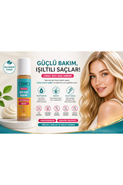 Croc Sıvı Saç Kremi 200ml Besleyici, Provitamin B5 + Keratin Bakımı, Kolay Ta...