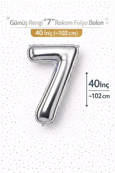 Folyo Balon 40 inç Gümüş Silver Renk "7" Rakamı Numarası 102 cm Doğum Günü Parti Balonu