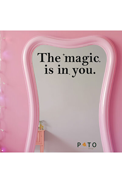 Pato Design ''The magic is in you.'' Ayna Etiket Sticker | 15 x 7 cm