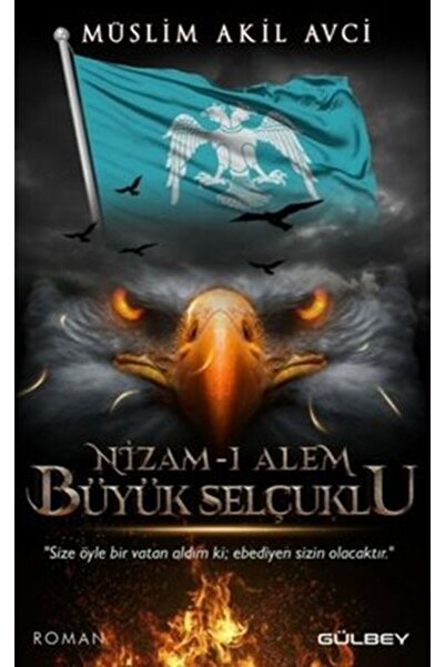 Gülbey Yayınları Nizam-ı Alem Büyük Selçuklu