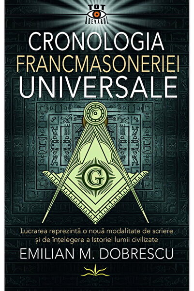 Editura Prestige Cronologia Francmasoneriei Universale