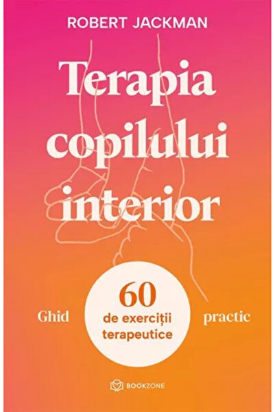 Editura Bookzone Terapia copilului interior - Ghid practic