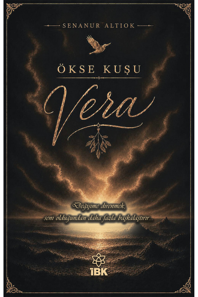 İz Bırakan Kalemler VERA "Ökse Kuşu"