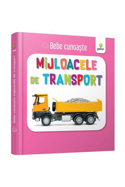 Gama Bebe cunoaste Mijloacele de transport