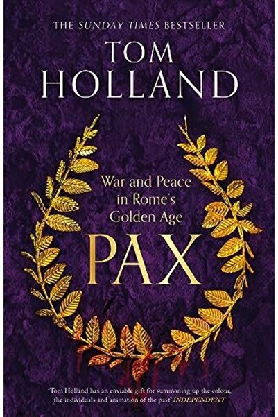 Hachette Pax: War and Peace in Rome's Golden Age - THE SUNDAY TIMES BESTSELLER