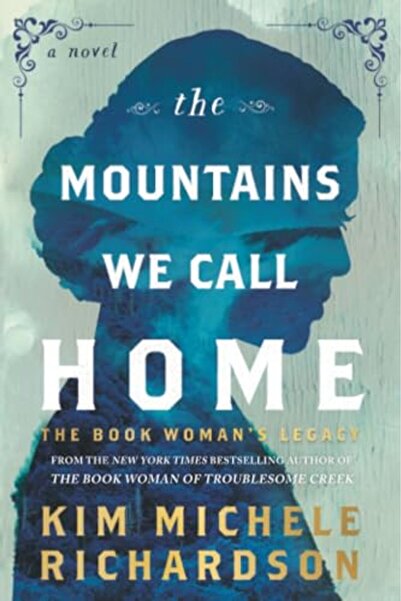 Sourcebooks Landmark The Mountains We Call Home: The Book Woman's Legacy
