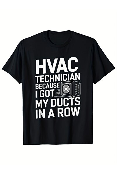 2mcup HVAC Tech "Because I Got My Ducts in a Row" Tee - White Text Contractor...