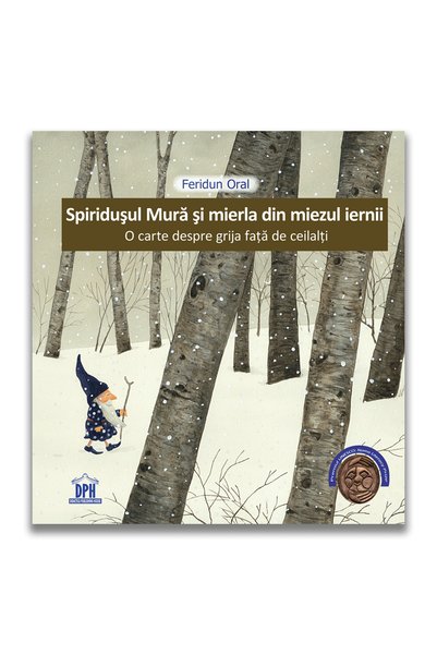 Editura DPH The Elf Mura and the Blackbird from the Heart of Winter , Feridun...