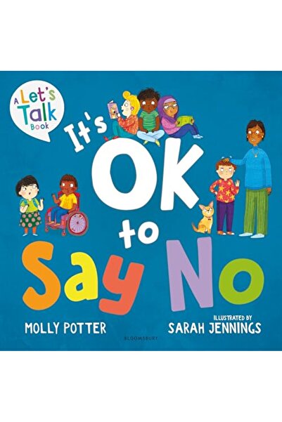Bloomsbury Its Ok To Say No
