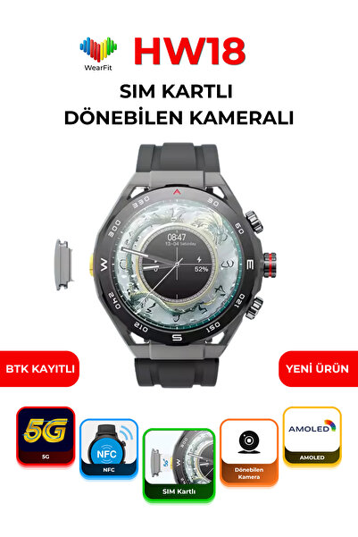 wearfit HW 18 Call Akıllı Saat 4G SIM Kartlı AMOLED NFC GPS Döner Kameralı Gö...