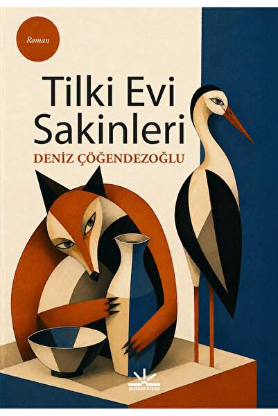 Potkal Kitap Yayınları Tilki Evinin Sakinleri - Deniz Çöğendezoğlu