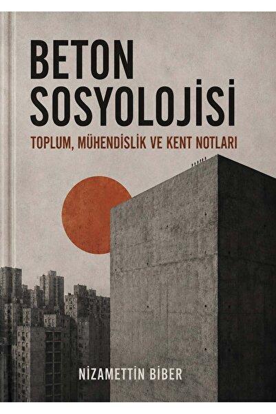 Ceren Yayıncılık Nizamettin Biber "BETON SOSYOLOJİSİ"