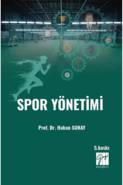 Gazi Kitabevi Spor Yönetimi - Prof. Dr. Hakan Sunay