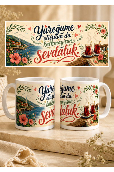 okulyolum You Sat in My Heart and Didn'T Get Up, My Love. Printed Mug Cup