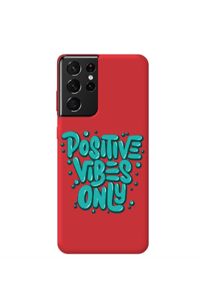 Other Samsung S21 Ultra Positive Vibes Only Red Colored Silicone TPU Θήκη