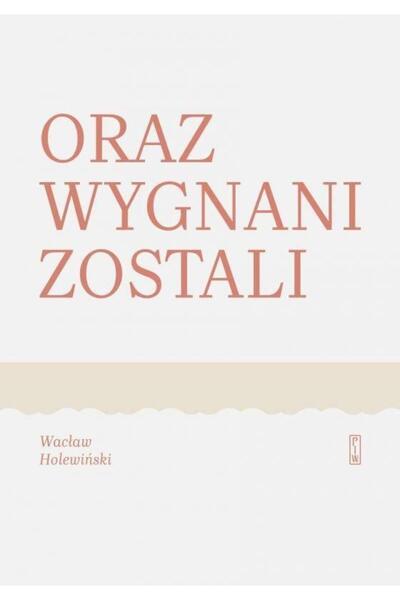 OEM Oraz wygnani zostali, PIW, 2020