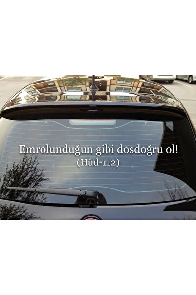 Berrybu Emrolunduğun Gibi Dosdoğru Ol Araç Arkası Sticker Yazısı (60 cm - Beyaz)