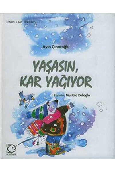 Uçanbalık Yayıncılık Tembel Fare Tini - 1 Yaşasın Kar Yağıyor