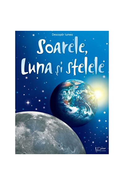 Editura Univers Enciclopedic Soarele, Lună și Stelele, Usborne Books - Editur...