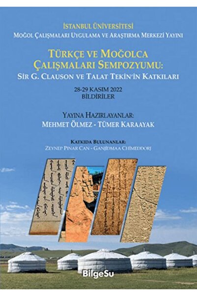 Bilgesu Yayıncılık Symposium on Turkish and Mongolian Studies: the Contributi...