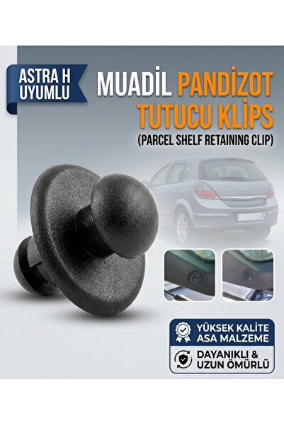 Astra H Uyumlu Muadil Pandizod (Tutacağı) Klipsi ASA Malzeme