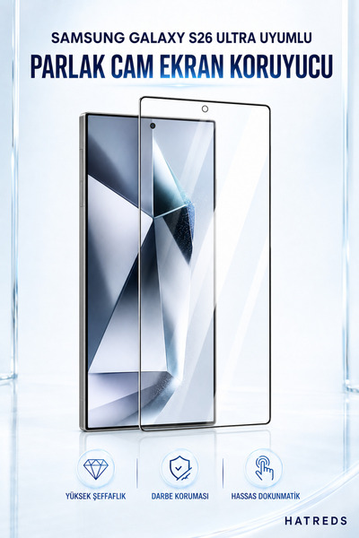 Hatreds Samsung Galaxy S26 Ultra Uyumlu Parlak Cam Ekran Koruyucu