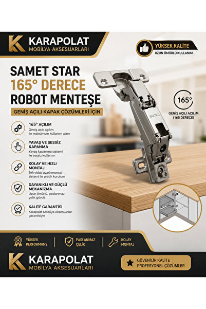 KARAPOLAT Samet Star 165 Derece Robot Menteşe Frensiz | Geniş Açılı 165° Mutf...