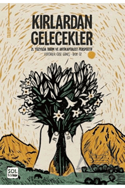 Sol Kültür Kırlardan Gelecekler