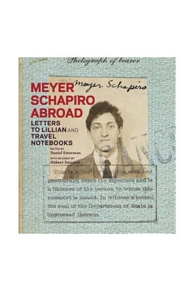 Getty Publications Meyer Schapiro în străinătate