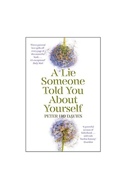Generic (Unbranded) Lie Someone Told You about Yourself, Peter Ho Davies