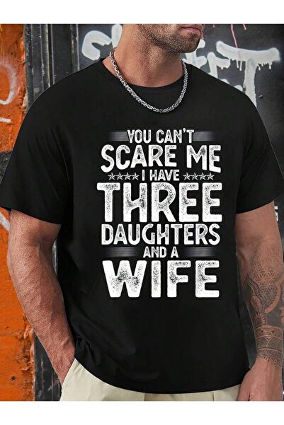 9JY You Can't Scare Me I Have Three Daughter A Wife, Men's Round Neck Comfort...