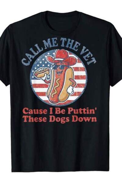 9JY Women's T Shirt Hot-Dog Call Me The Vet Cause I Be Puttin' These Dogs Dow...