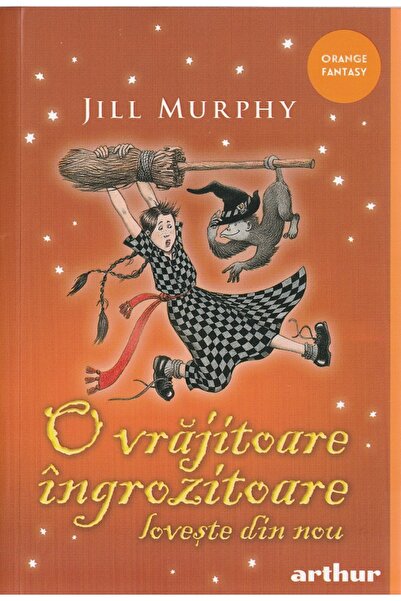 Grupul Editorial Art O vrajitoare ingrozitoare loveste din nou - Jill Murphy
