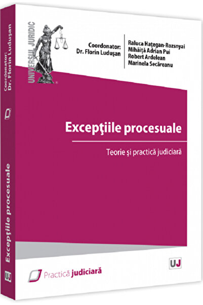 Universul Juridic Exceptiile procesuale - Florin Ludusan