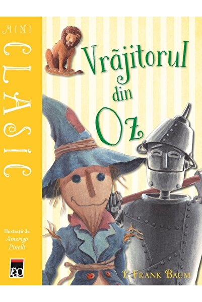 Rao Mini Clasic. Vrajitorul din Oz - L. Frank Baum, Amerigo Pinelli