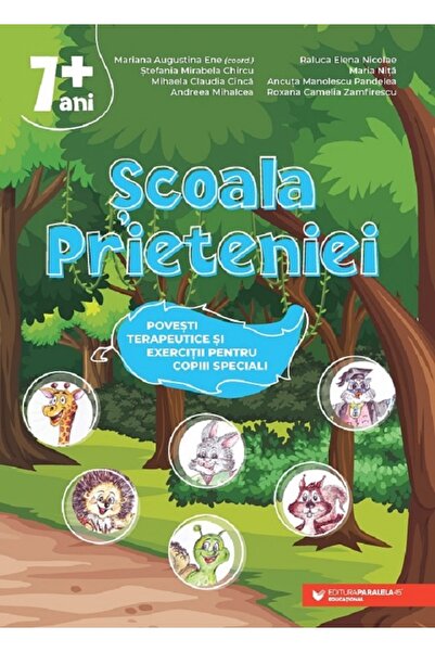 Paralela 45 Scoala prieteniei. Povesti terapeutice si exercitii pentru copiii...