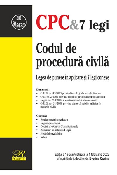ROSETTİ Codul de procedura civila Ed.19 Act.1 februarie 2023 - Evelina Oprina