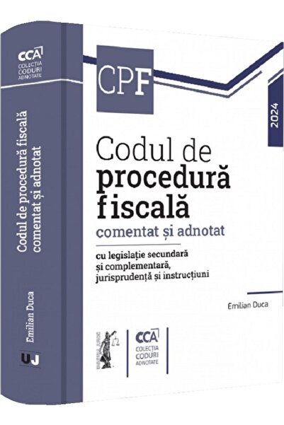 Universul Juridic Codul de procedura fiscala comentat si adnotat 2024 - Emili...