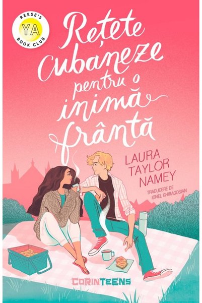 Corint Retete cubaneze pentru o inima franta - Laura Taylor Namey