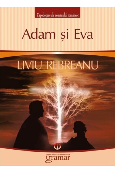 Gramar Adam si Eva - Liviu Rebreanu