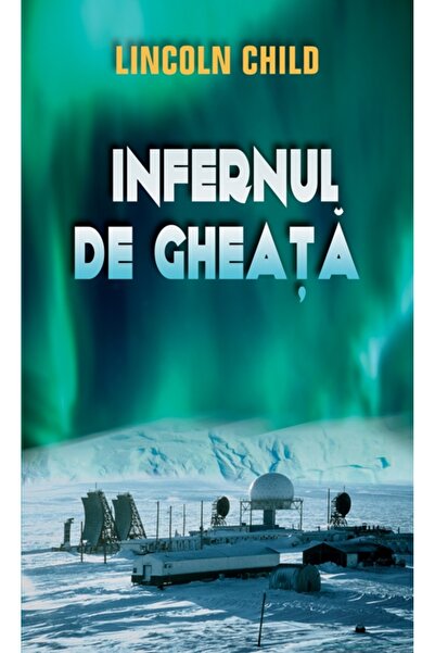 Rao Infernul de gheata - Lincoln Child